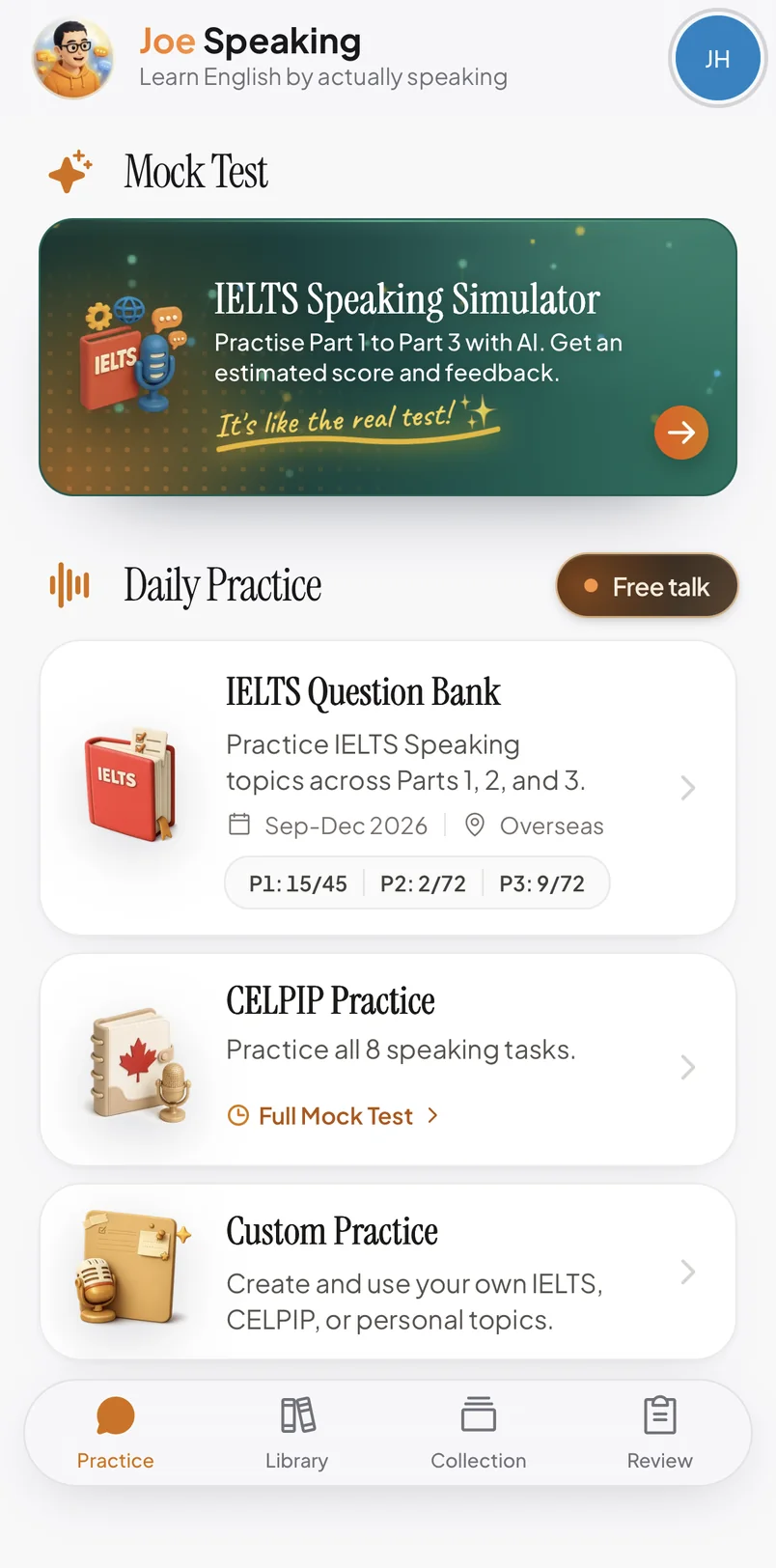 The Joe Speaking app’s home screen: the IELTS Speaking Simulator mock test, then Daily Practice with Free talk, the IELTS Question Bank, CELPIP Practice and Custom Practice.